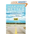 Making Better Decisions: Decision Theory in Practice