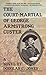 The Court-Martial of George Armstrong Custer by