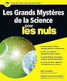 Les Grands Mystères de la Science pour les Nuls (French Edition) by 