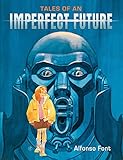 Tales of an Imperfect Future by