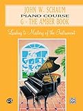 John W. Schaum Piano Course, G: The Amber Book: Pre-Virtuoso (Piano)