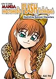 How To Draw Manga Volume 37: Macromedia FLASH Techniques: Illustrating Bishoujo Characters (v. 37) by