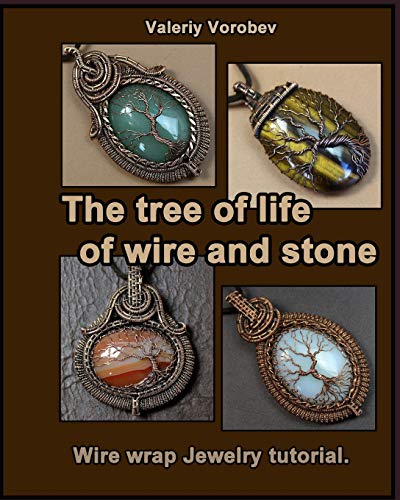 The tree of life of wire and stone. Wire wrap Jewelry tutorial.