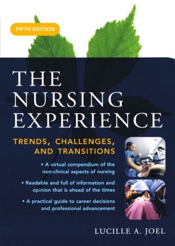 THE NURSING EXPERIENCE: TRENDS, CHALLENGES AND TRANSITIONS