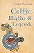 Celtic Myths And Legends by 