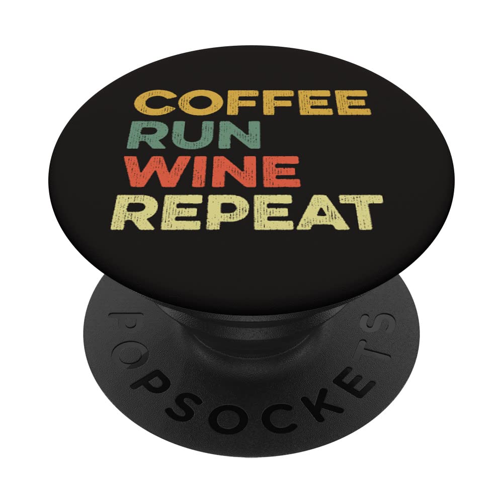 Coffee Run Wine Repeat Funny Running Runner Marathon Race 5K PopSockets Swappable PopGrip