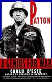 Patton: Genius for War, A by Carlo D'Este
