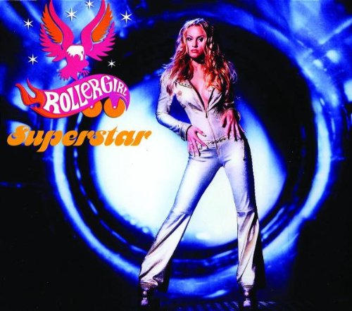 Rollergirl - Superstar (album version) Lyrics - Zortam Music