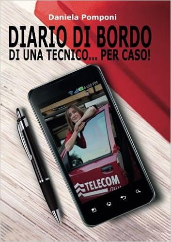 Diario Di Bordo Di Una Tecnico Per Caso Amazon De Pomponi Daniela Fremdsprachige Bucher