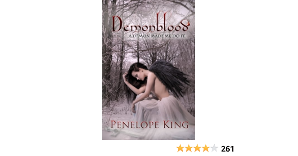 Amazon Com A Demon Made Me Do It Demonblood Book 1 Ebook King Penelope Kindle Store