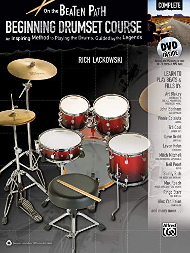 On the Beaten Path: Beginning Drumset Course, Complete: An Inspiring Method to Playing the Drums, Guided by the Legends