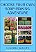 Choose Your Own Soap-Making Adventure: Everything you need to know to make your own soap (Soap Mastery Book 2) by 