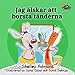 I Love to Brush My Teeth (Swedish childrens book) (Swedish Bedtime Collection) (Swedish Edition)