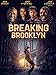 Breaking Brooklyn