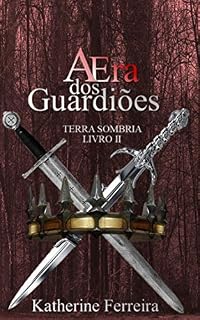 Livro Terra Sombria - A Era dos Guardiões