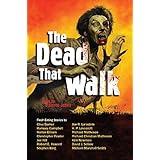 The Dead That Walk: Flesh-Eating Stories