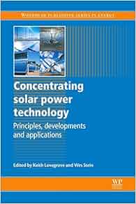 Concentrating Solar Power Technology Principles