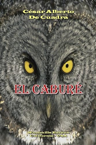 El Caburé (Spanish Edition)