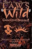 Mind's Eye Theatre: Laws of the Wild : Changing Breeds: 2
