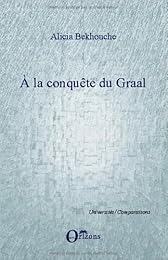 À la conquête du Graal