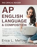 The Critical Reader: AP English Language and Composition Edition The Critical Reader: AP English Language and Composition Edition