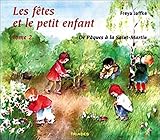 Fetes et le Petit Enfant Tome 2 (French Edition) by
