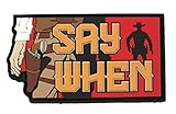 Patriot Patch Co - Say When Patch - Doc Holliday