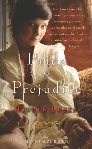 Pride and Prejudice: Hidden Lusts
