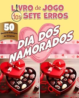 Livro Livro de Jogo dos Sete Erros - Dia dos Namorados - 50 Quebra-Cabeças de Imagens: De Novato a Profissional, Desfrute de Mais de 300 Diferenças para Encontrar neste Livro para Adolescentes e Adultos!