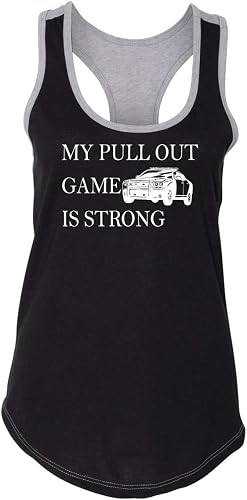 Amazon Comical Shirt Ladies My Pull Out Game Is Strong Police Racerback Clothing