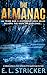 The Almanac: A young adult, post apocalyptic survival fiction by E. L. Stricker