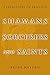 Shamans Sorcerers and Saints by 