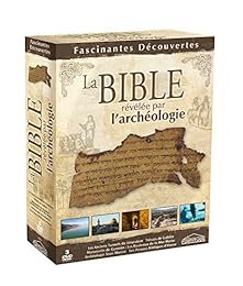La Bible, Révélée Par L'archéologie