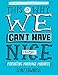 This Is Why We Can't Have Nice Things: (Parenting. Marriage. Madness)