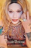 Freak Unique: My Autobiography by Pete Burns