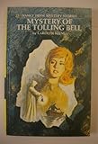 Nancy Drew Mystery Stories: Mystery of the Tolling Bell No. 23