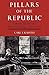 Pillars of the Republic: Common Schools and American Society, 1780-1860 (American Century)