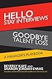 Hello Stay Interviews, Goodbye Talent Loss: A Manager's Playbook