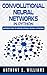 Convolutional Neural Networks in Python: Introduction to Convolutional Neural Networks (2nd Edition)
