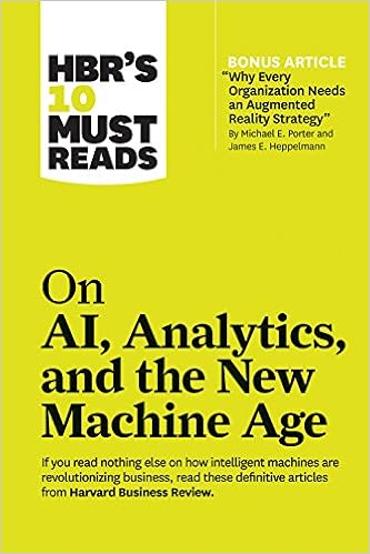 HBR's 10 Must Reads on AI, Analytics, and the New Machine Age (with bonus article