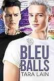 Bleu Balls (Balls to the Wall Book 7) by Tara Lain