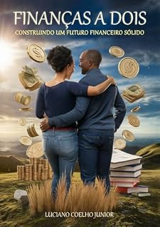 Livro Finanças a Dois: Construindo um Futuro Financeiro Sólido