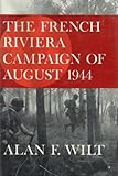 The French Riviera Campaign of August 1944