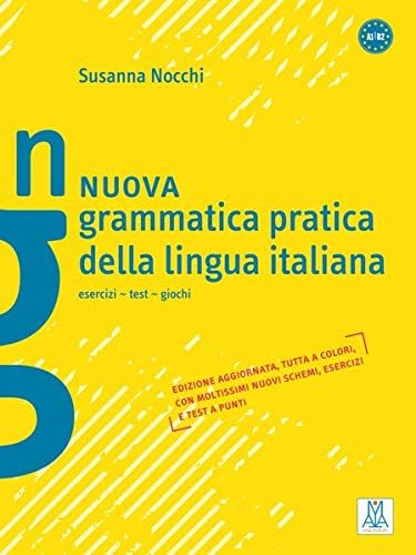 NUOVA GRAMMATICA PRATICA DELLA: esercizi - test - giochi