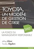 TOYOTA, UN MODELE DE GESTION DE CRISES (MANAGEMENT EN ACTION) (French Edition) by 