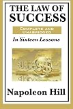 The Law of Success In Sixteen Lessons by Napoleon Hill
