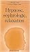 Hypnose, sophrologie, relaxation (Collection Santé) by 