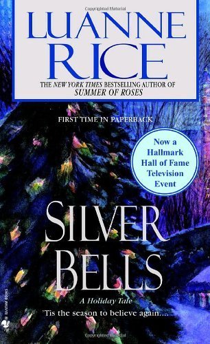 Silver Bells by Luanne Rice (2005-10-25)