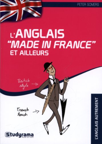 L' anglais made in France et ailleurs ou Pourquoi l'étymologie n'est pas un gros mot !