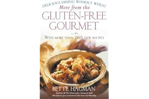 More from the Gluten-free Gourmet: Delicious Dining Without Wheat